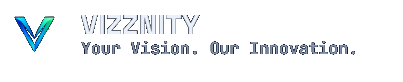 Vizznity — Your Vision. Our Innovation.